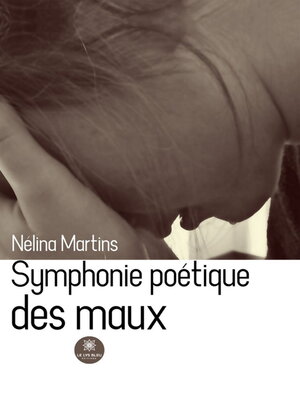 cover image of Symphonie poétique des maux